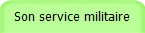Son service militaire